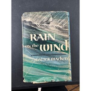 Rain on the Wind by Walter Macken Hardcover 1950 Vintage Novel Book Dust Jacket